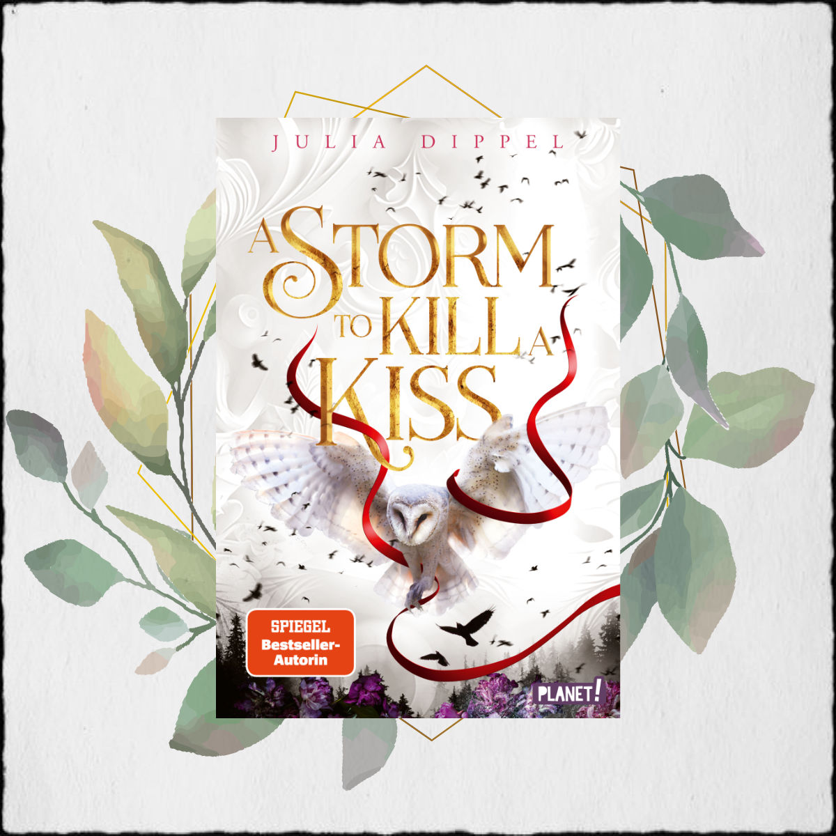 Julia Dippel – “A Storm to Kill a Kiss – Sonnenfeuer-Ballade 2” © 2024 Planet! (Thienemann-Esslinger Verlag GmbH)